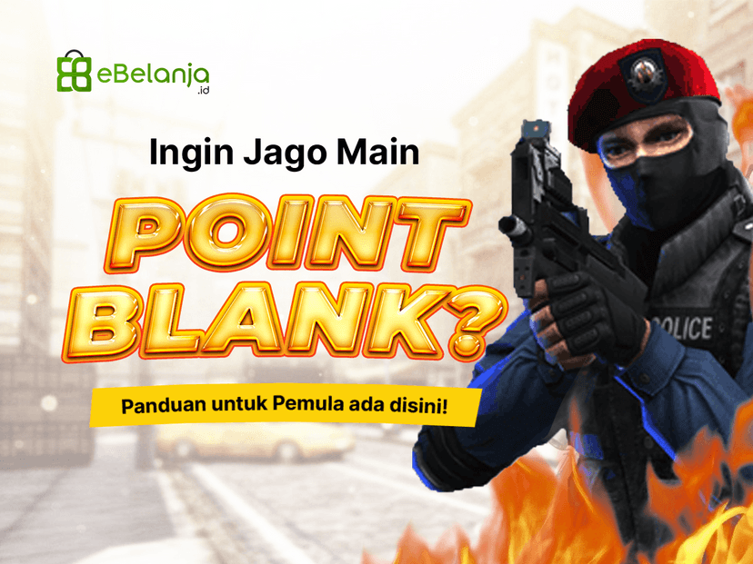 Panduan Main Point Blank untuk Pemula Lengkap