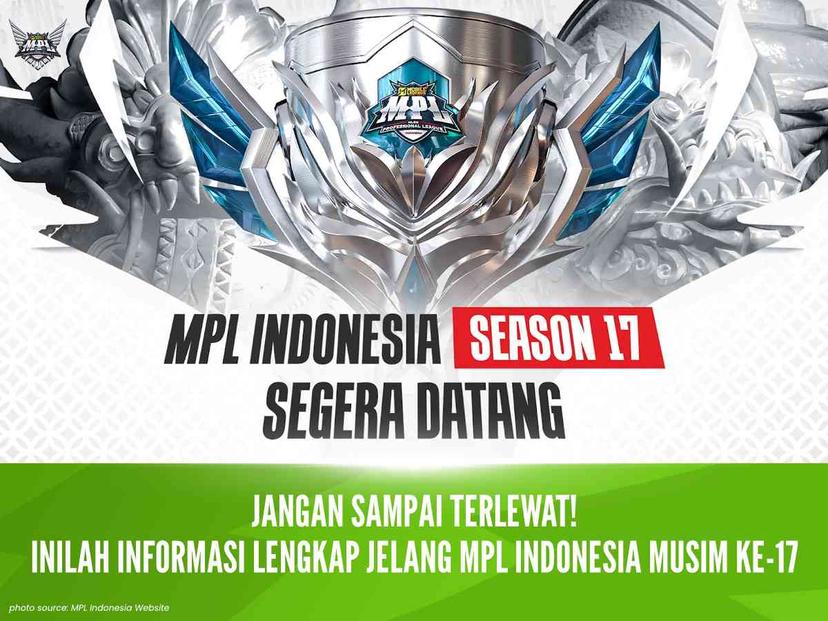 Babak Baru Kompetisi MLBB Tertinggi: MPL Indonesia Season 17 Segera Dimulai!