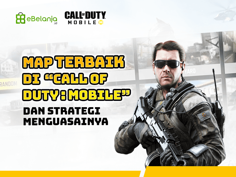 Map Terbaik di Call of Duty: Mobile dan Strategi Yang Tepat