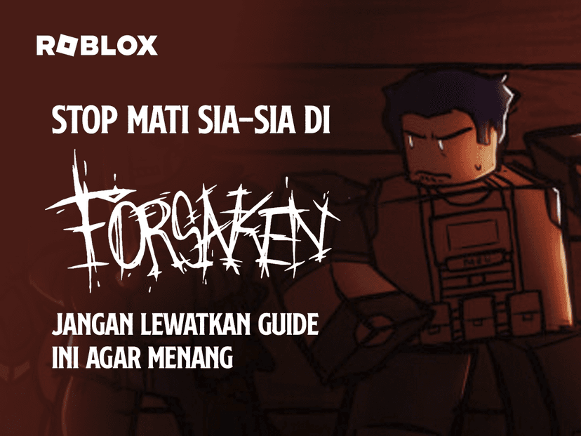 Tips Main Forsaken Roblox yang Bikin Kamu Langsung Jago